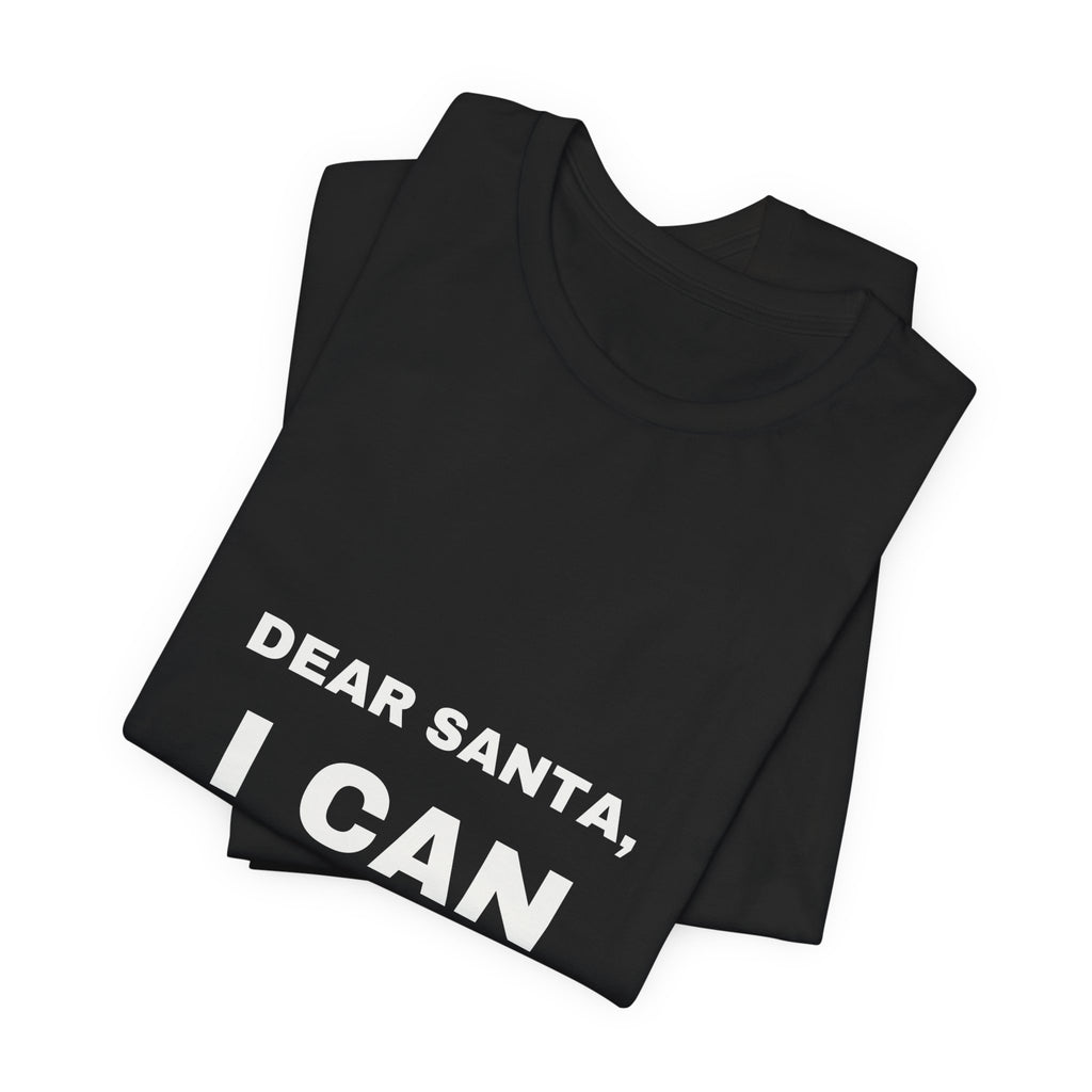Dear Santa I Can Explain Christmas T-shirt in dark colors – product view 4