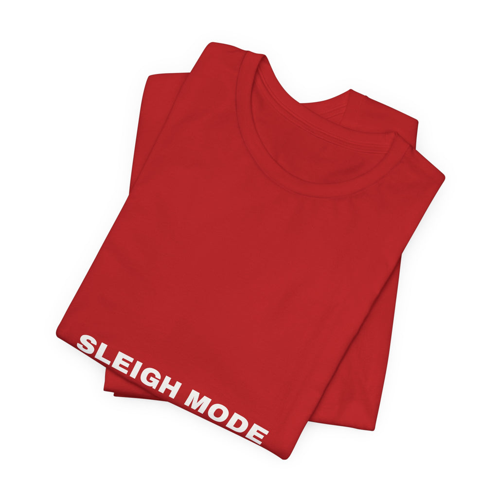 PRINTPANDA Sleigh Mode Do Not Disturb Funny T-Shirt - Black or Red, S-2XL, Printed to Order