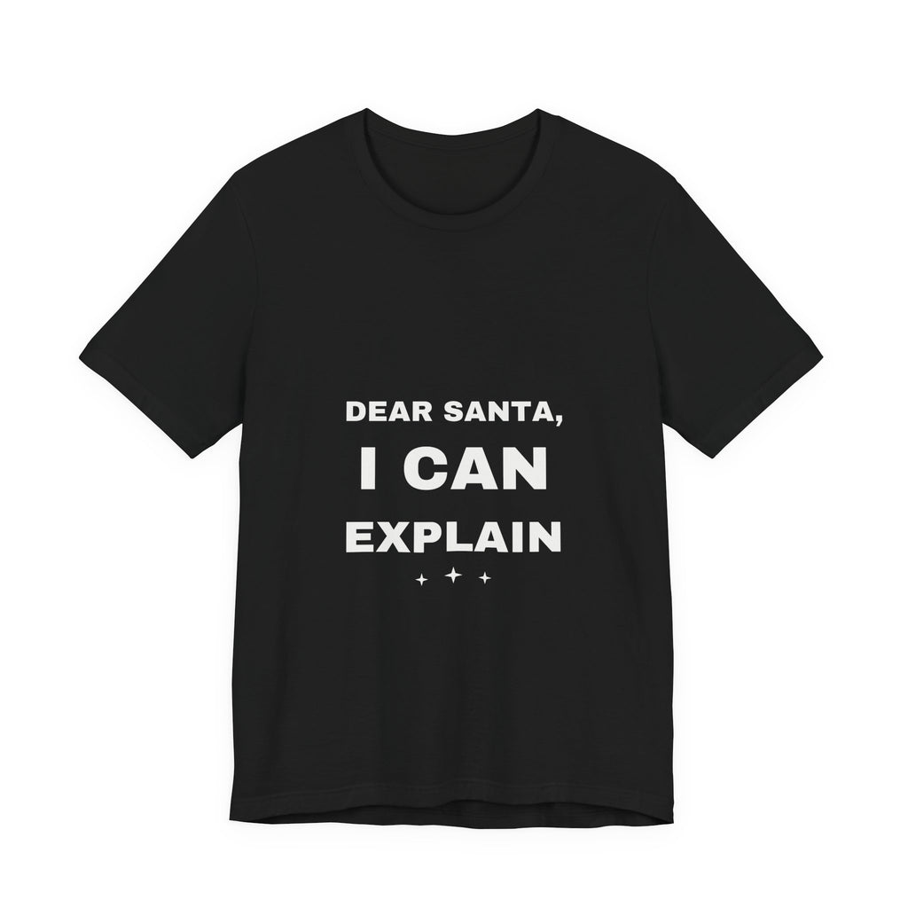 Dear Santa I Can Explain Christmas T-shirt in dark colors – product view 1