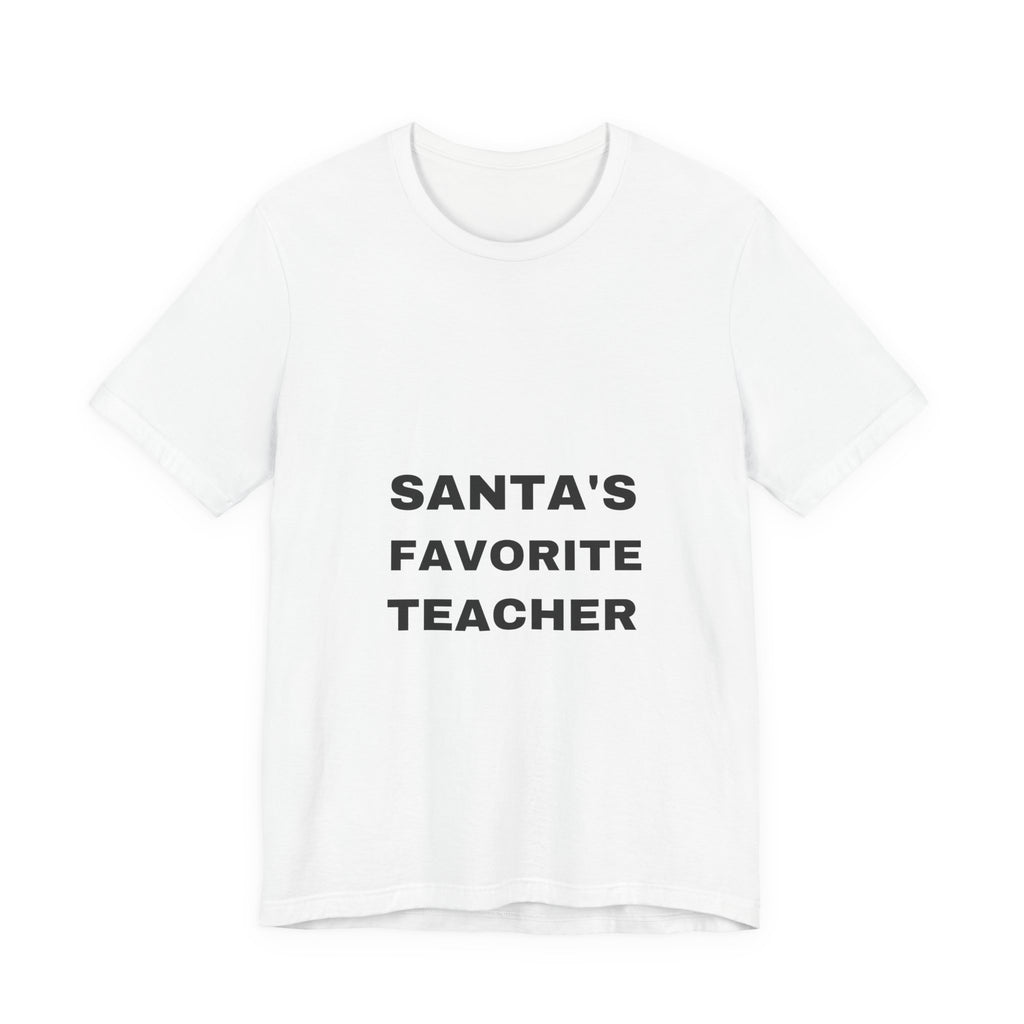 PRINTPANDA Santa's Favorite Teacher T-Shirt - White, S-2XL, Printed to Order