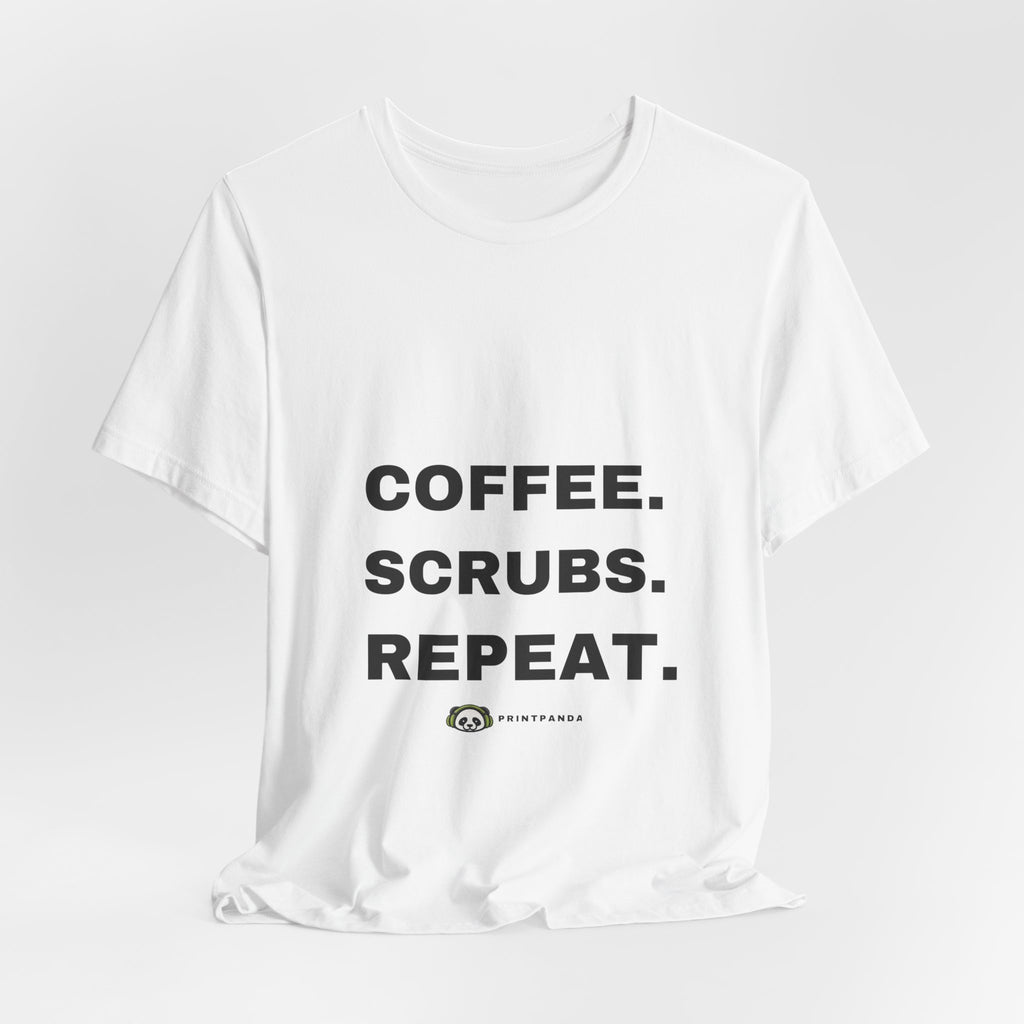 PRINTPANDA Coffee Scrubs Repeat T-Shirt - Black or White, S-2XL, Printed to Order