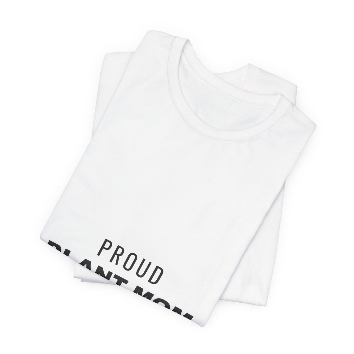 PRINTPANDA Proud Plant Mom Club T-Shirt - Black or White, S-2XL, Printed to Order