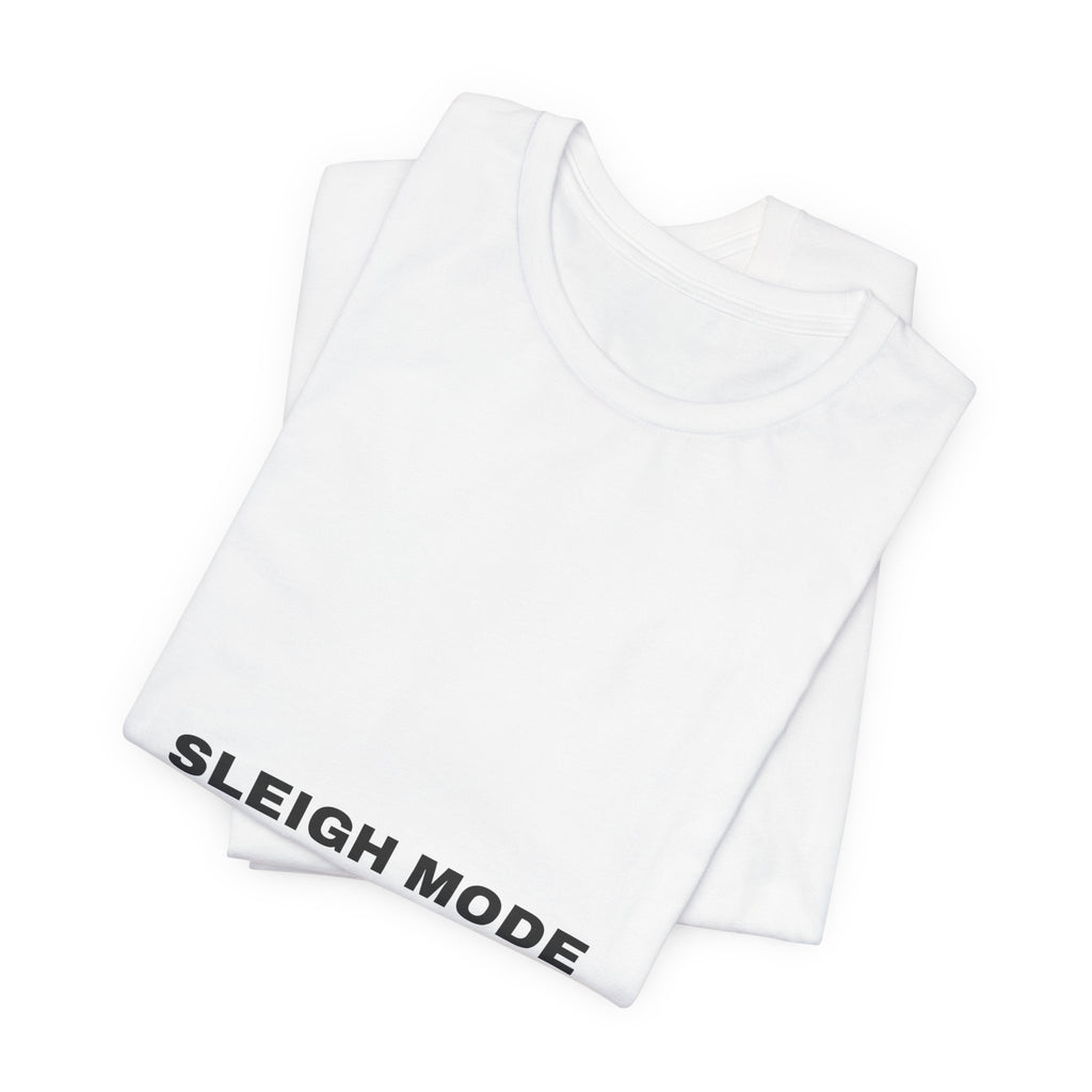 PRINTPANDA Sleigh Mode Do Not Disturb Funny T-Shirt - White, S-2XL, Printed to Order