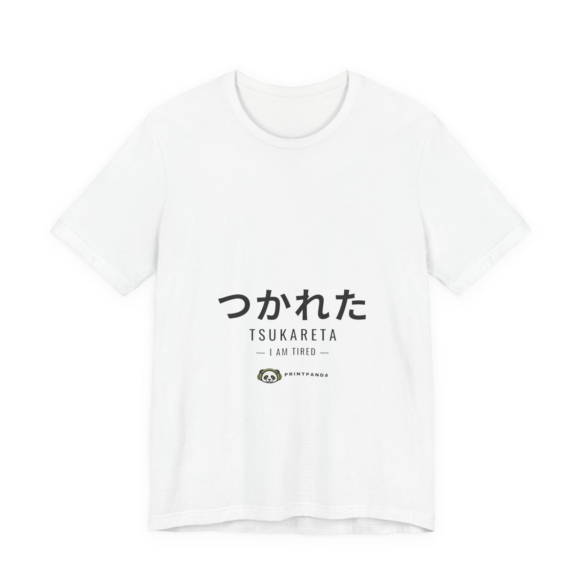 PRINTPANDA Tsukareta T-Shirt - Japanese Tired Text, Black or White, S-2XL