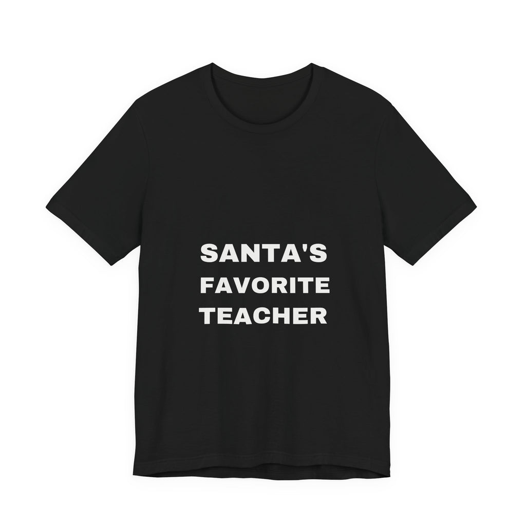 PRINTPANDA Santa's Favorite Teacher T-Shirt - Black or Red, S-2XL, Printed to Order
