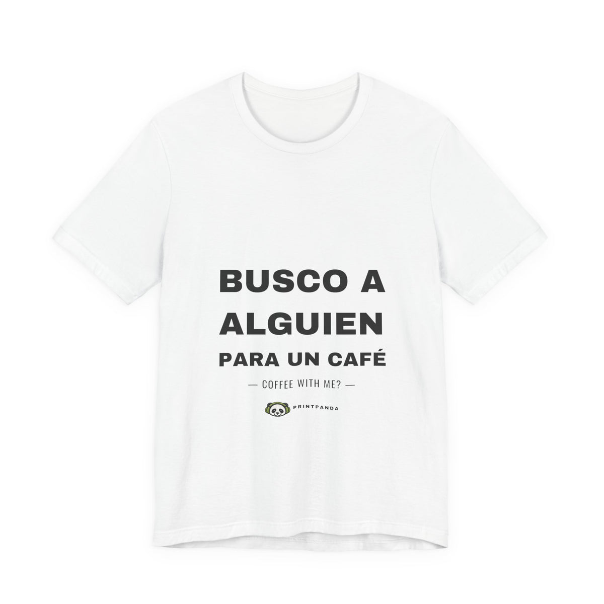 PRINTPANDA Coffee Invitation T-Shirt - Spanish Text, Black or White, S-2XL