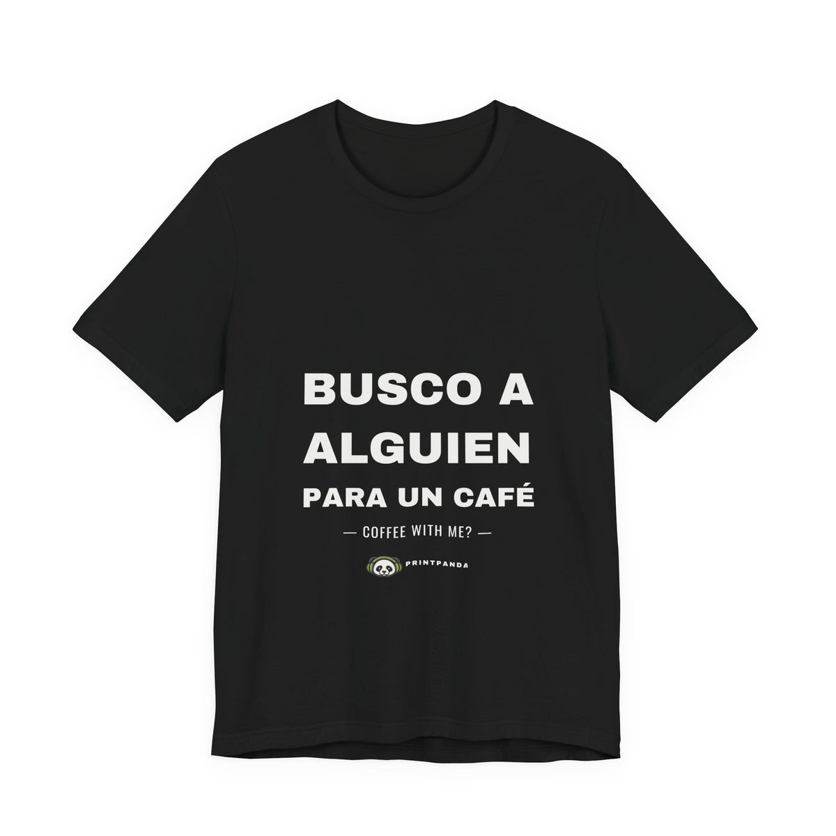 PRINTPANDA Coffee Invitation T-Shirt - Spanish Text, Black or White, S-2XL