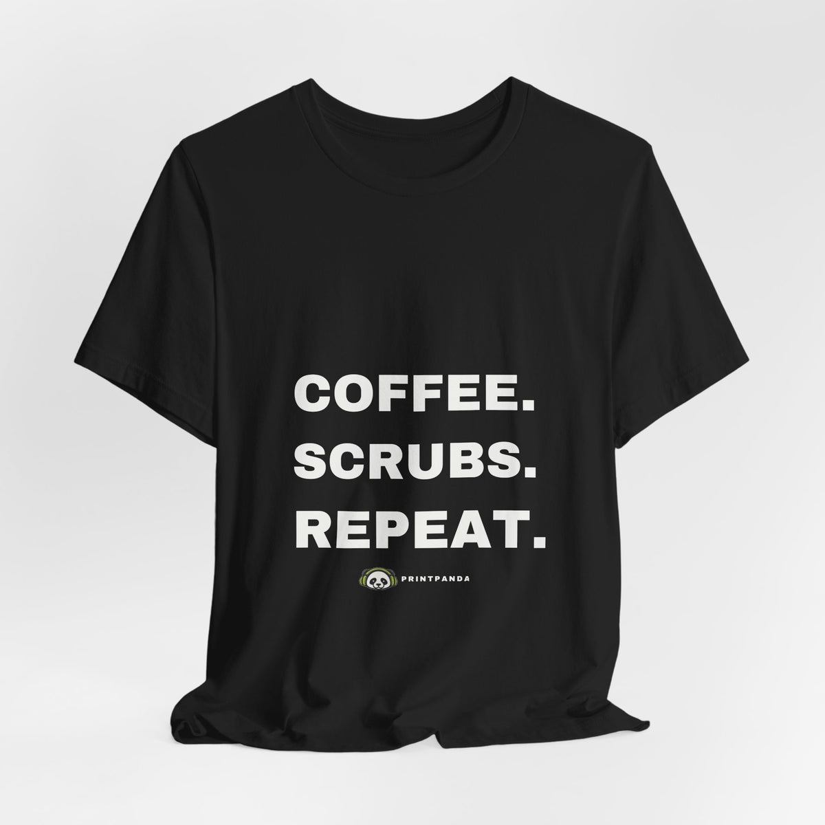 PRINTPANDA Coffee Scrubs Repeat T-Shirt - Black or White, S-2XL, Printed to Order